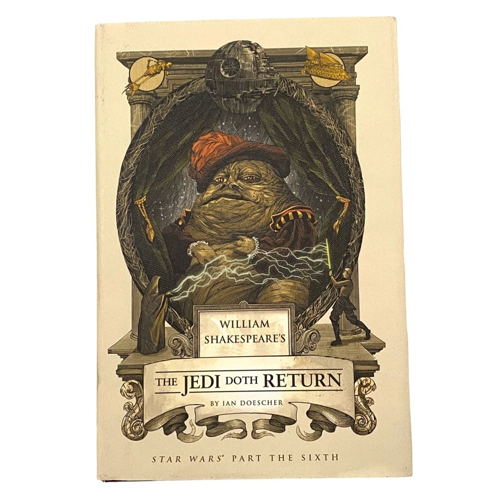 William Shakespeare's The Jedi Doth Return Star Wars Part the Sixth Hardcover